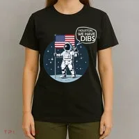 Houston We Have Dibs Moon Landing T-Shirt thumb 4