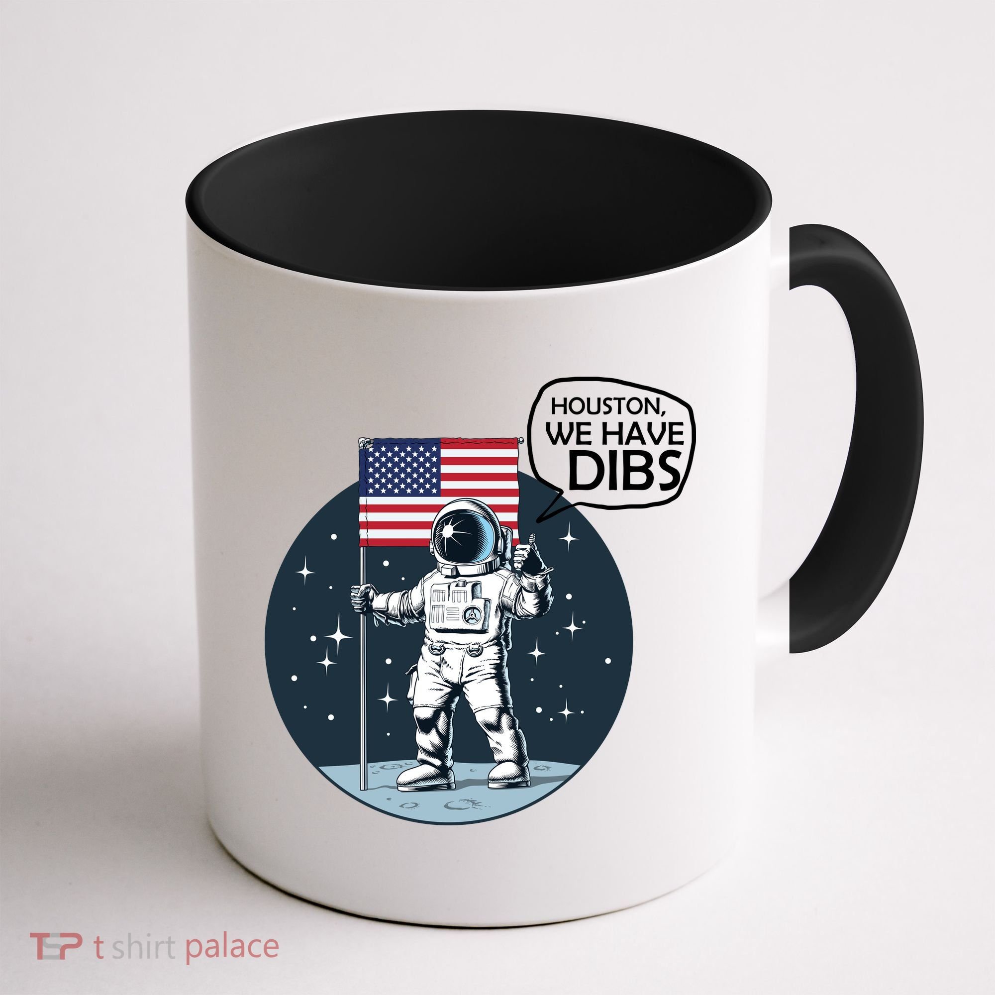 Houston We Have Dibs Moon Landing Coffee Mug