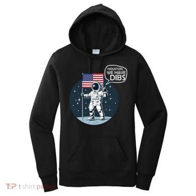 Houston We Have Dibs Moon Landing Women's Hoodie