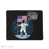 Houston We Have Dibs Moon Landing Mousepad thumb 0