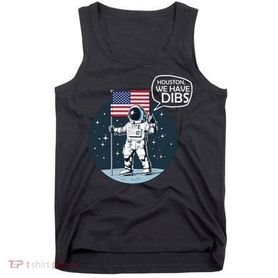 Houston We Have Dibs Moon Landing Tank Top