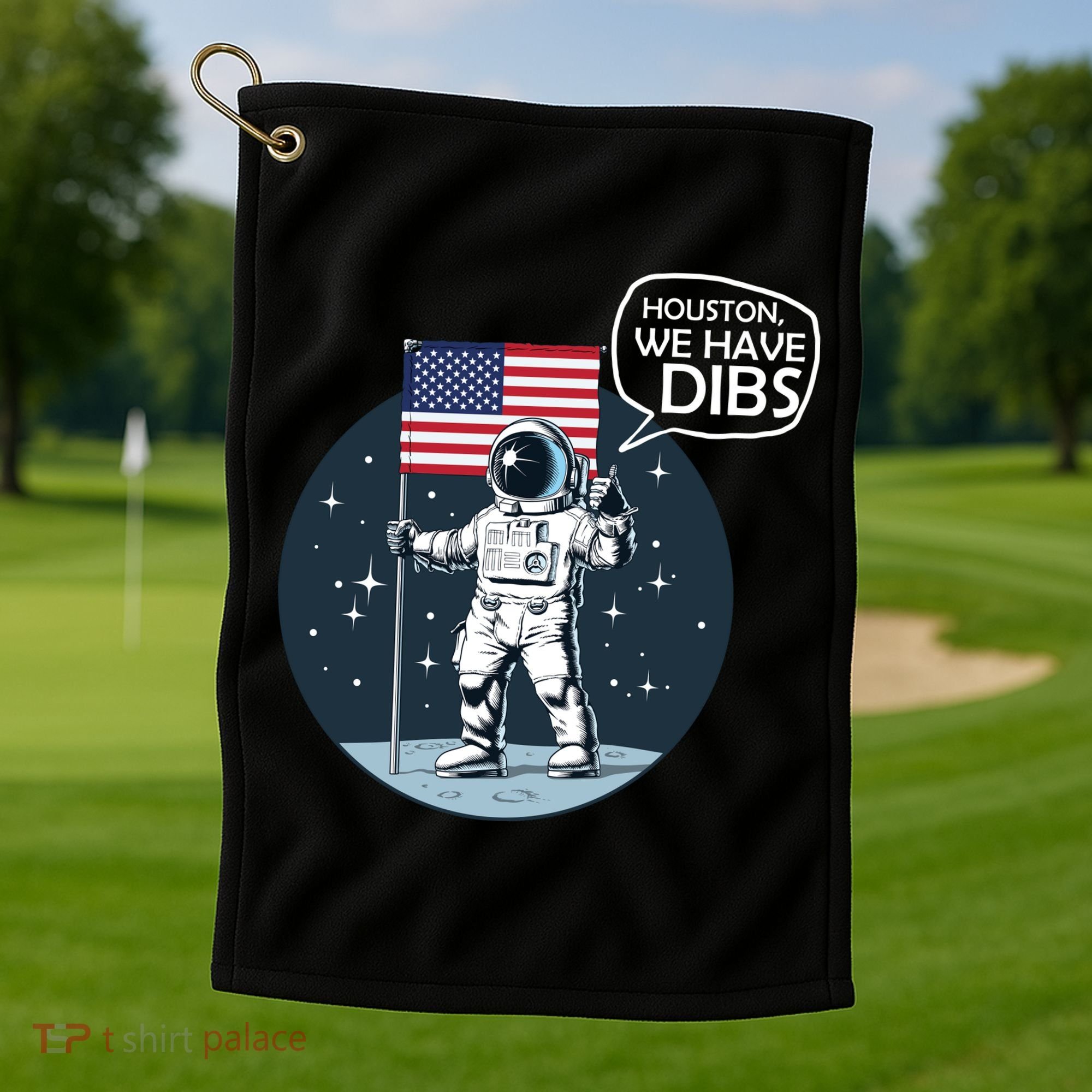 Houston We Have Dibs Moon Landing Golf Towel