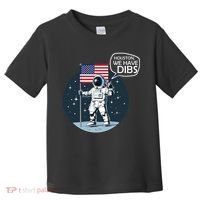 Houston We Have Dibs Moon Landing Toddler T-Shirt thumb 0