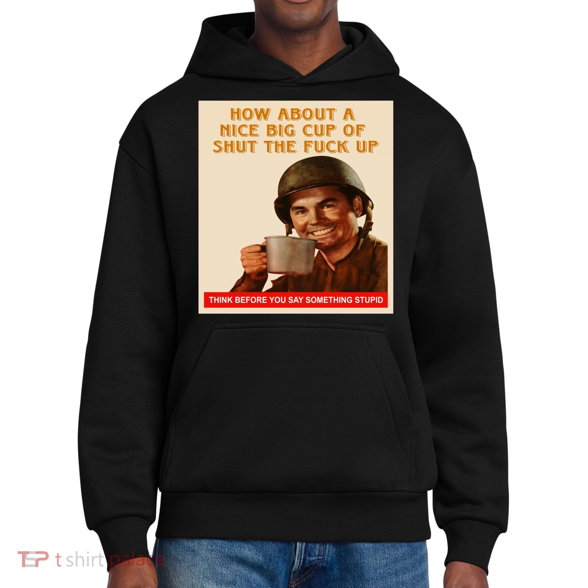 How About A Nice Big Cup of Shut The Fuck Up District V.I.T. Heavyweight Hoodie
