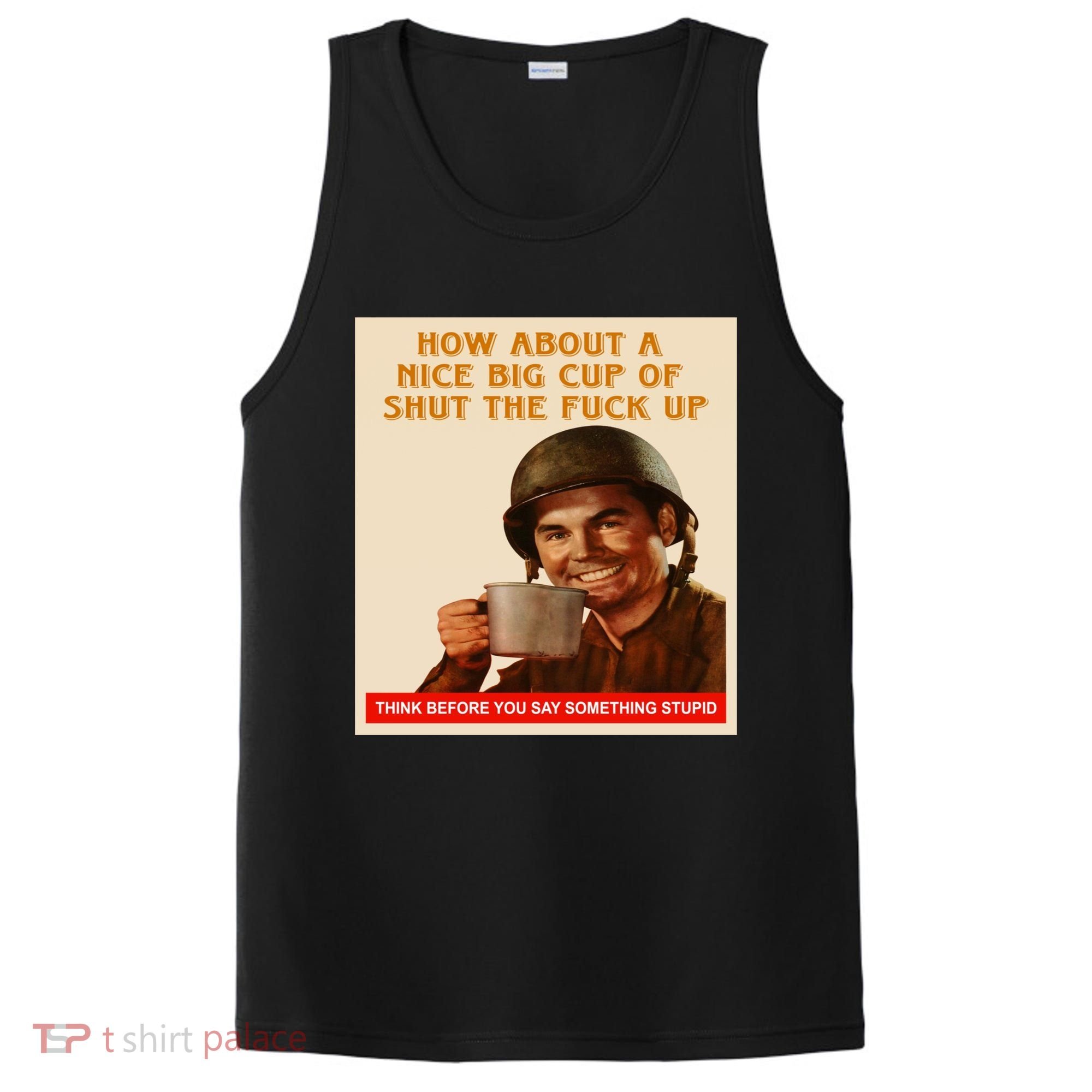 How About A Nice Big Cup of Shut The Fuck Up PosiCharge Competitor Tank