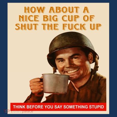 How About A Nice Big Cup of Shut The Fuck Up Tall Hoodie