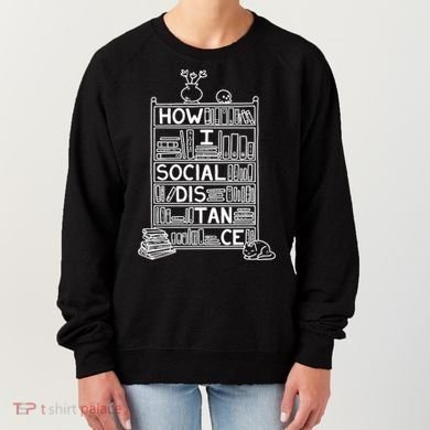 How I Social Distance Book Lover Women's Sweatshirt