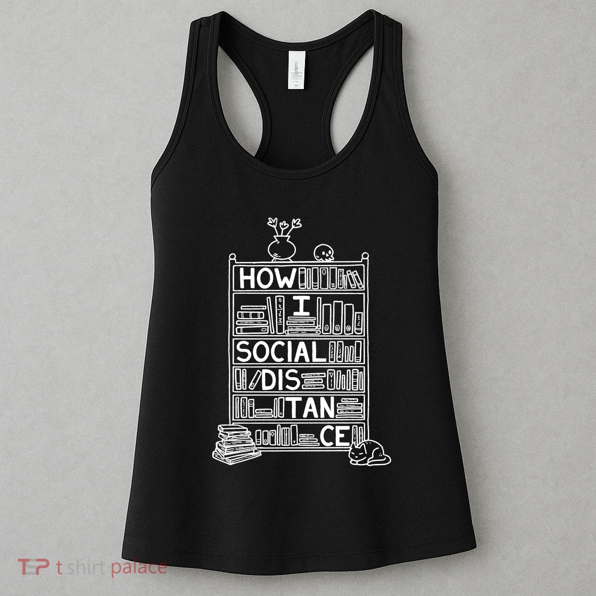 How I Social Distance Book Lover Women's Tank Top