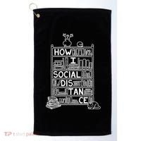 How I Social Distance Book Lover Golf Towel thumb 0