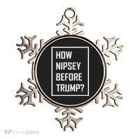 How Nipsey Before Trump? Ornament thumb 0