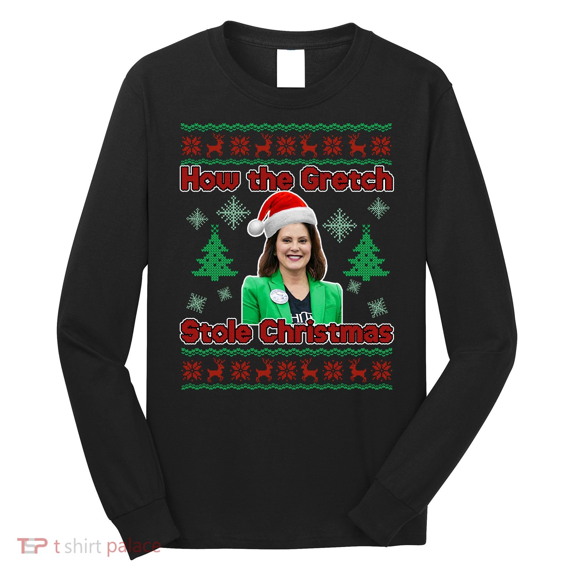 How The Gretch Stole Christmas Ugly Christmas Sweater Long Sleeve Shirt