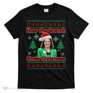 How The Gretch Stole Christmas Ugly Christmas Sweater T-Shirt