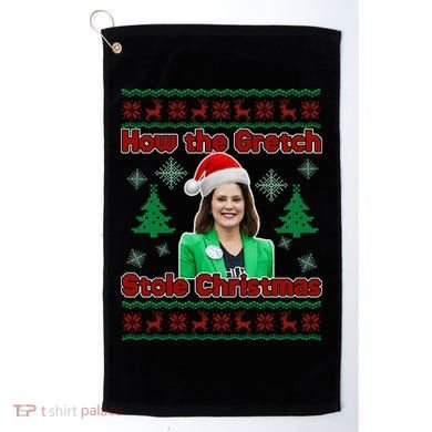 How The Gretch Stole Christmas Ugly Christmas Sweater Golf Towel
