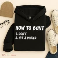 How To Bunt Don't Hit A Dinger Hoodie thumb 4