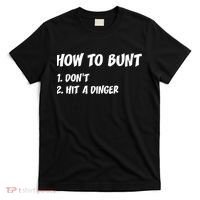 How To Bunt Don't Hit A Dinger T-Shirt thumb 0