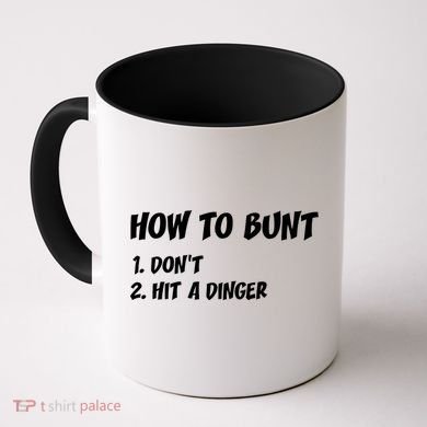 How To Bunt Don't Hit A Dinger Coffee Mug