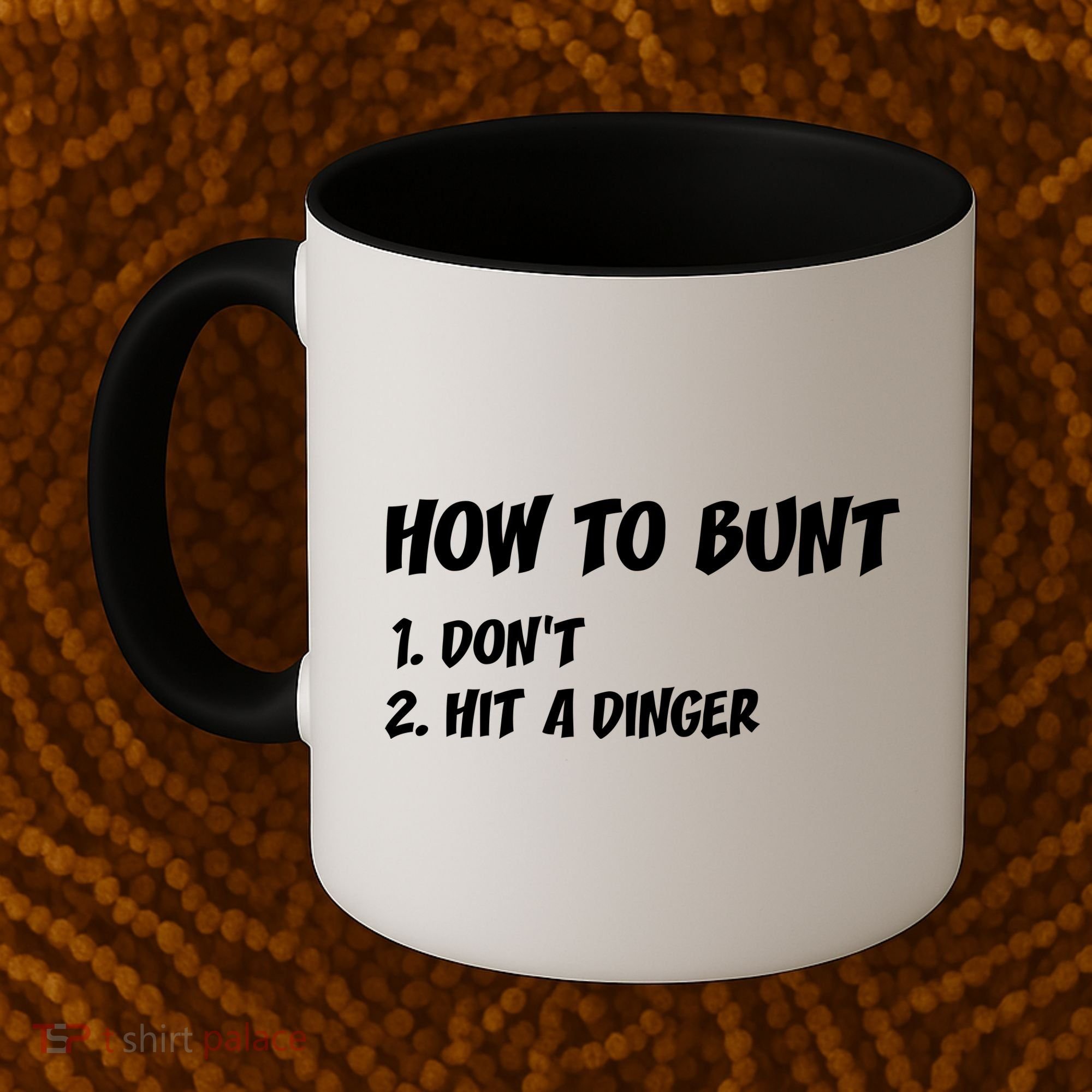 How To Bunt Don't Hit A Dinger Coffee Mug
