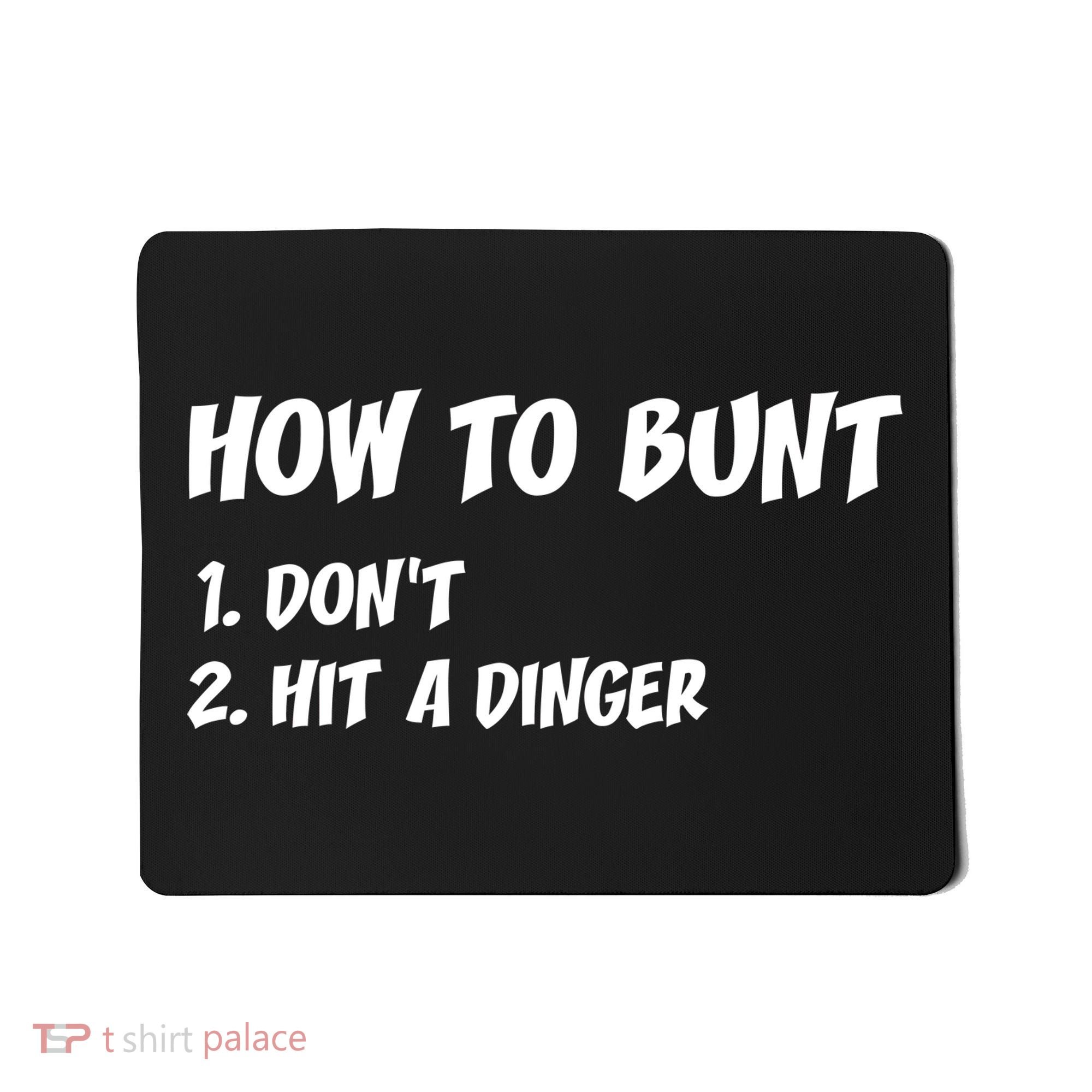 How To Bunt Don't Hit A Dinger Mousepad