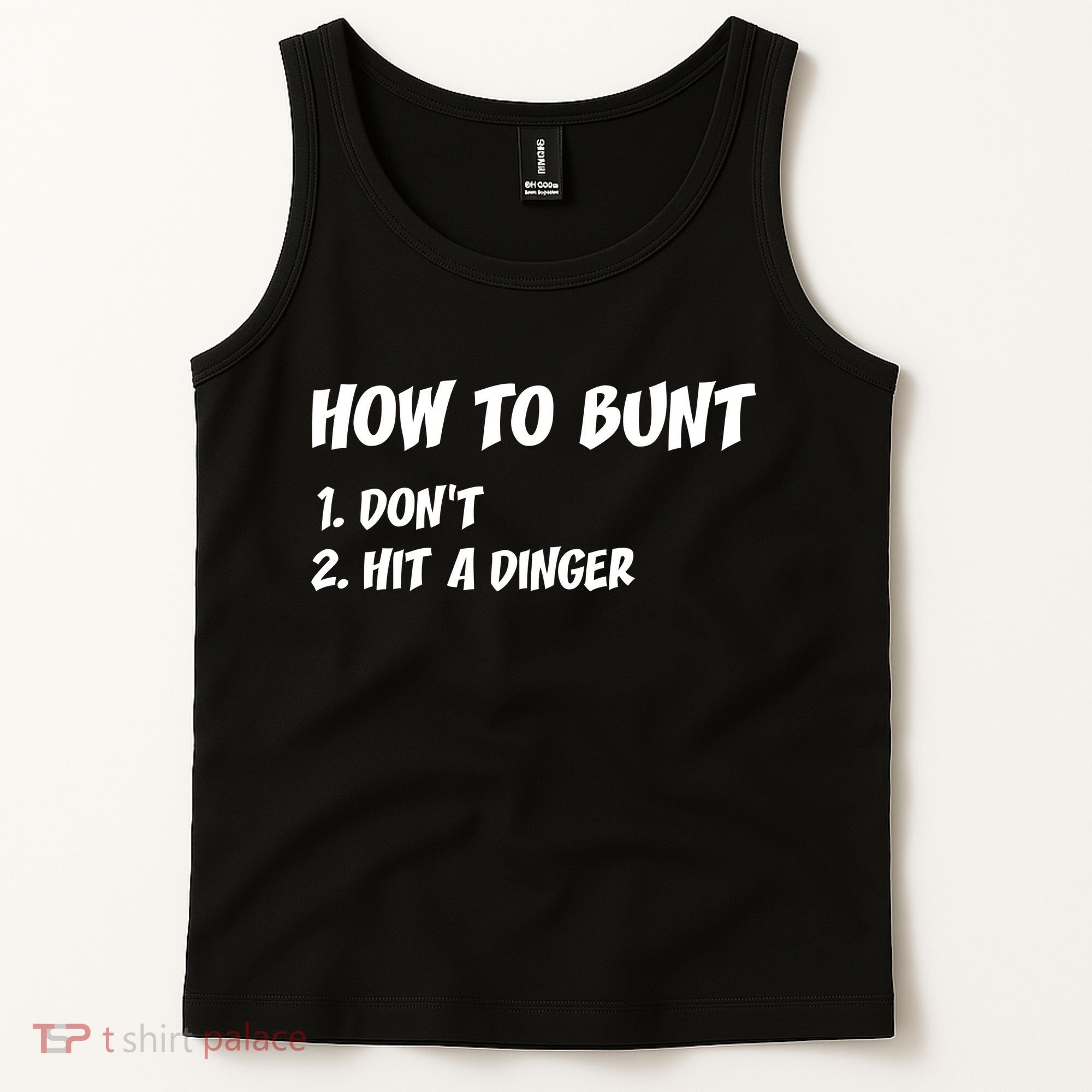 How To Bunt Don't Hit A Dinger Tank Top