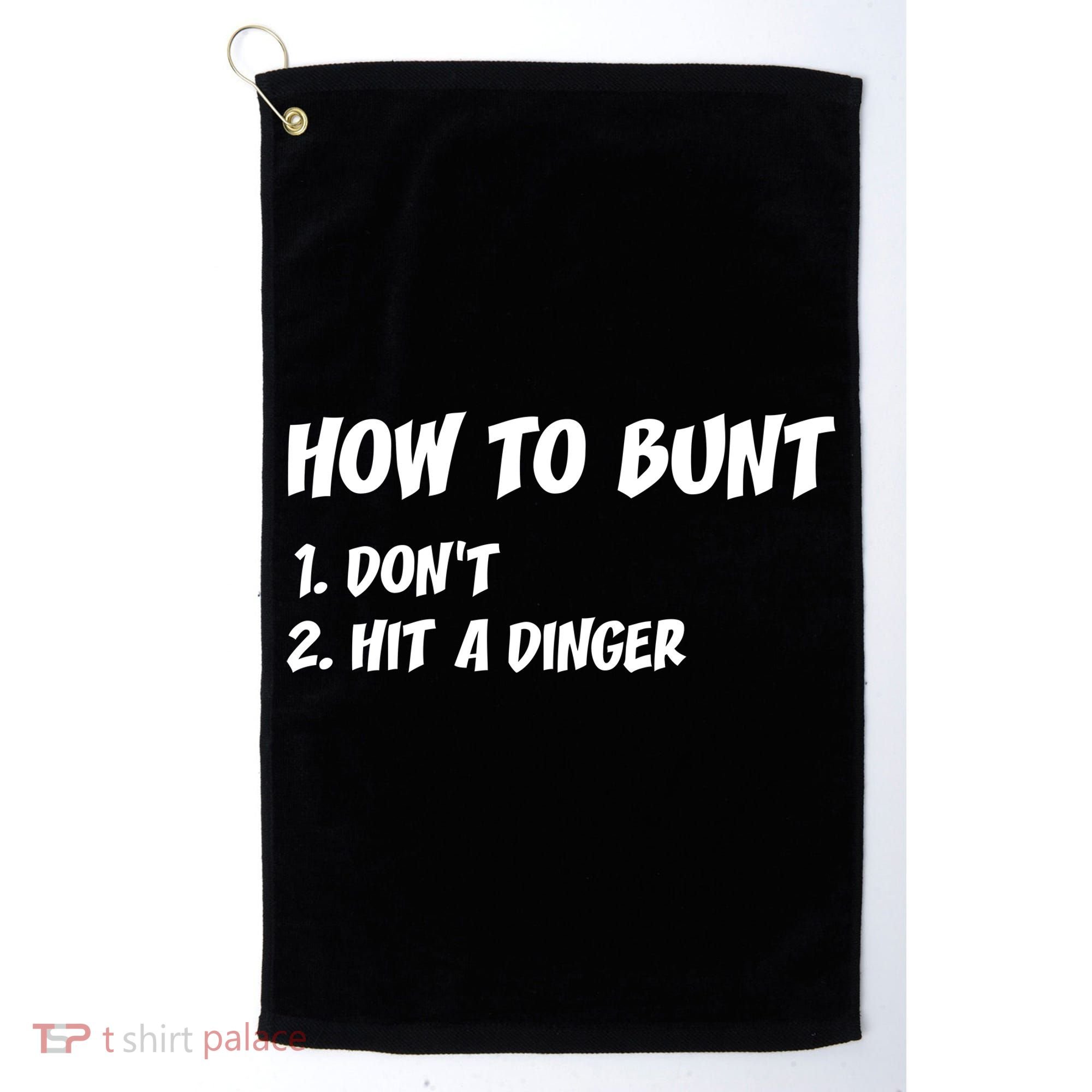 How To Bunt Don't Hit A Dinger Golf Towel