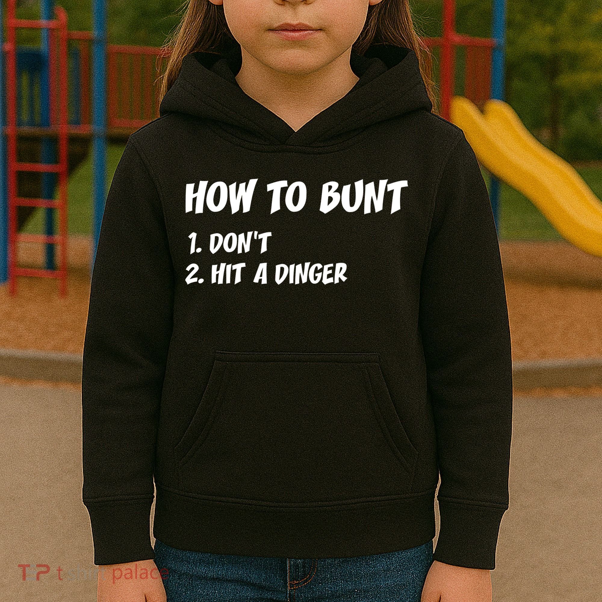 How To Bunt Don't Hit A Dinger Kids Hoodie