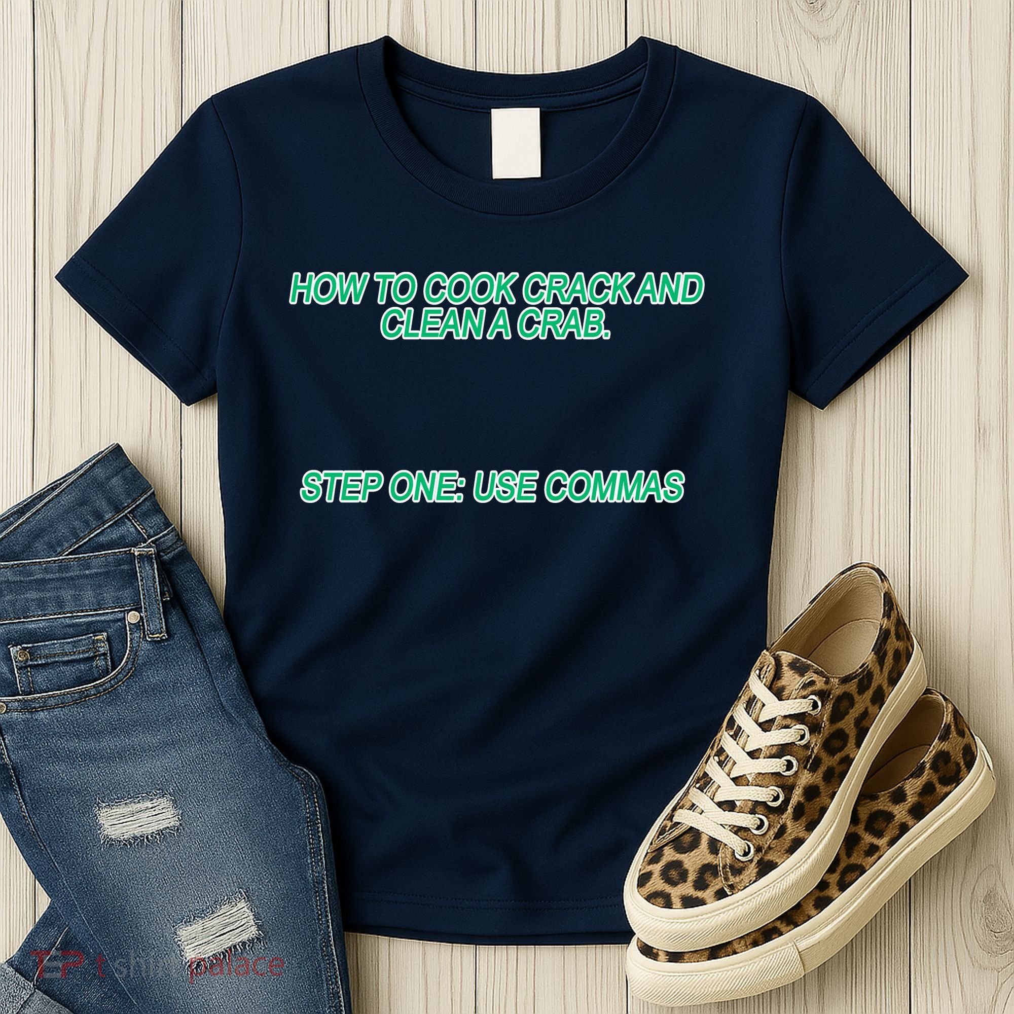 How To Cook Crack And Clean A Crab Use Commas Women's T-Shirt