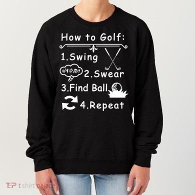 How To Golf Funny Women's Sweatshirt