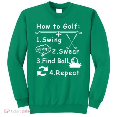 How To Golf Funny Sweatshirt