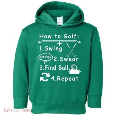 How To Golf Funny Toddler Hoodie