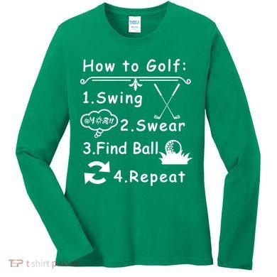How To Golf Funny Women's Long Sleeve Shirt
