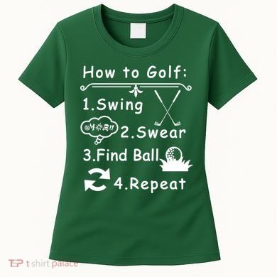How To Golf Funny Women's T-Shirt