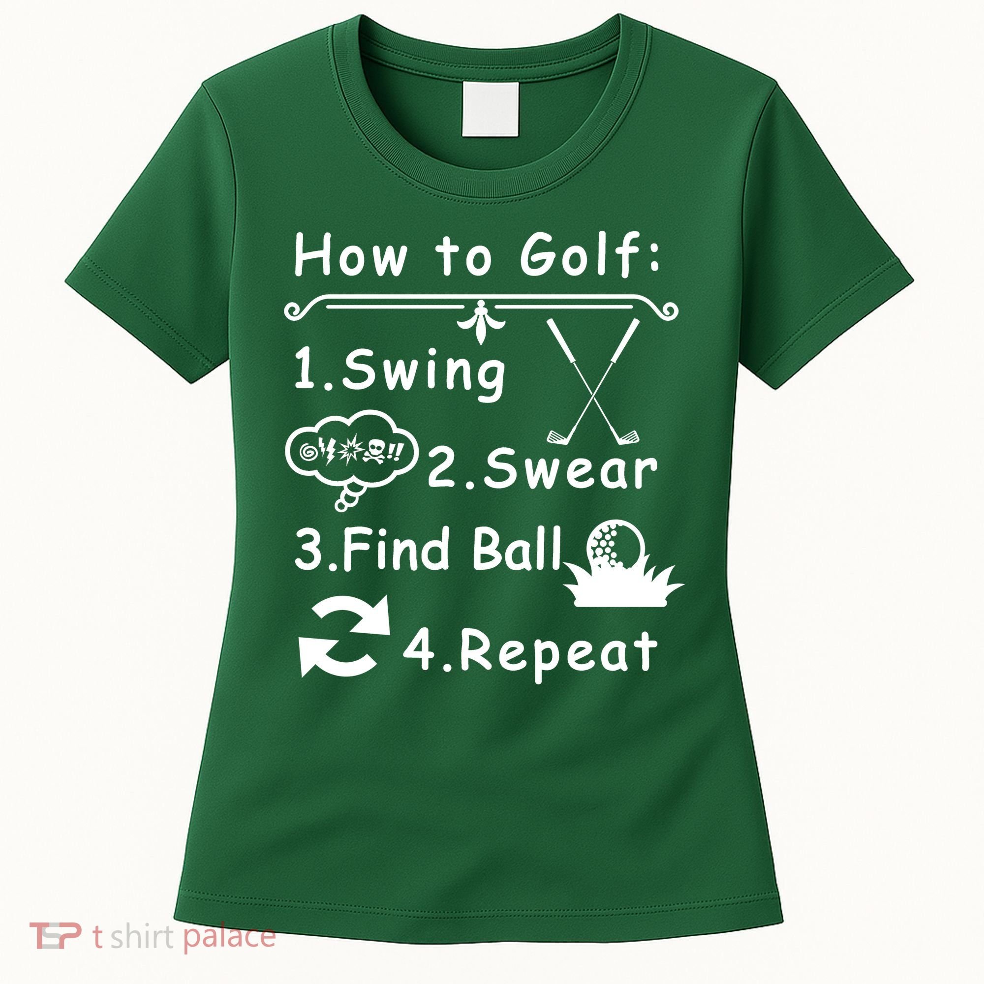 How To Golf Funny Women's T-Shirt