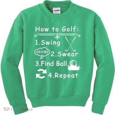 How To Golf Funny Kids Sweatshirt