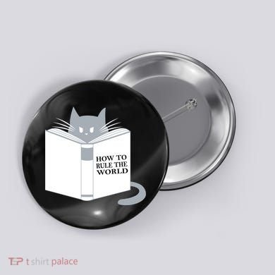 How To Rule The World Cat Button