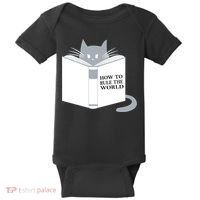 How To Rule The World Cat Baby Bodysuit thumb 0
