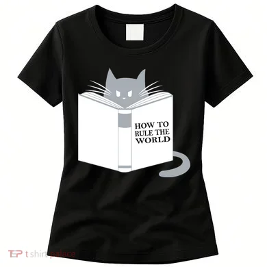 How To Rule The World Cat Women's T-Shirt