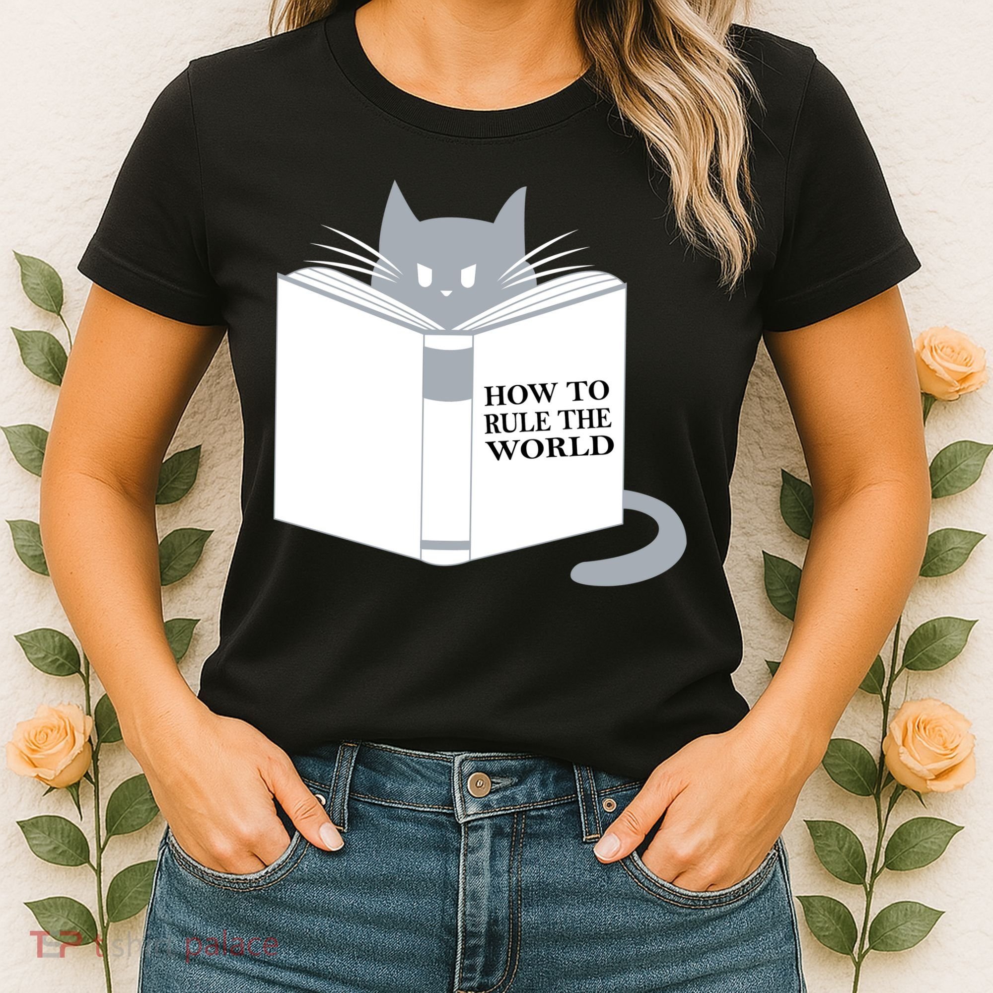 How To Rule The World Cat Women's T-Shirt