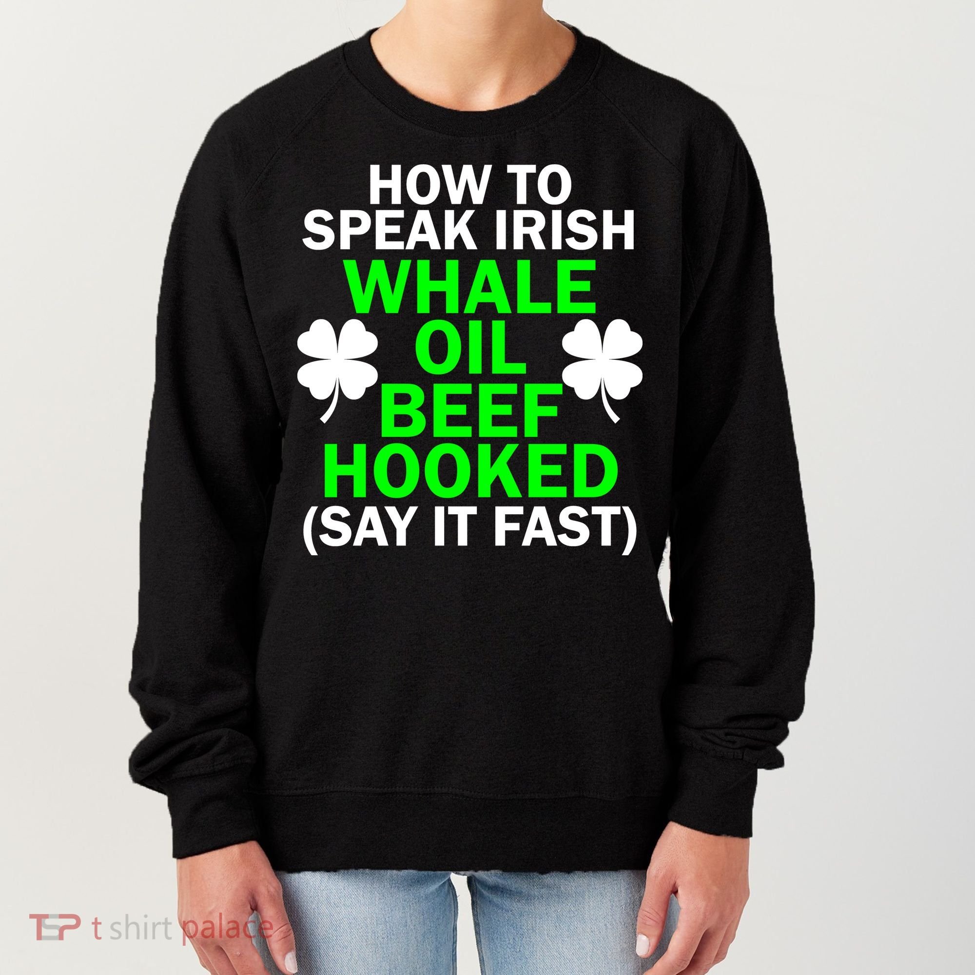 How To Speak Irish Women's Sweatshirt