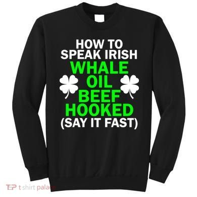 How To Speak Irish Sweatshirt