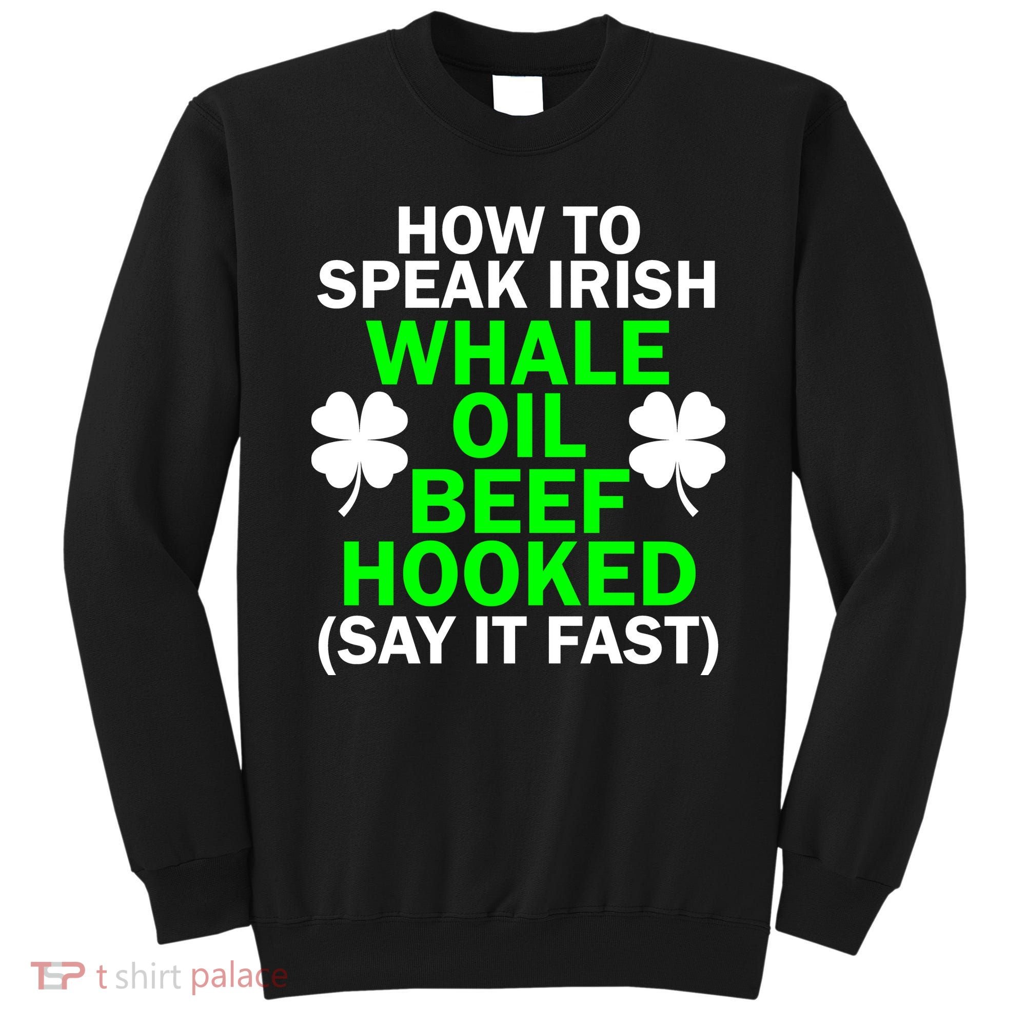 How To Speak Irish Sweatshirt