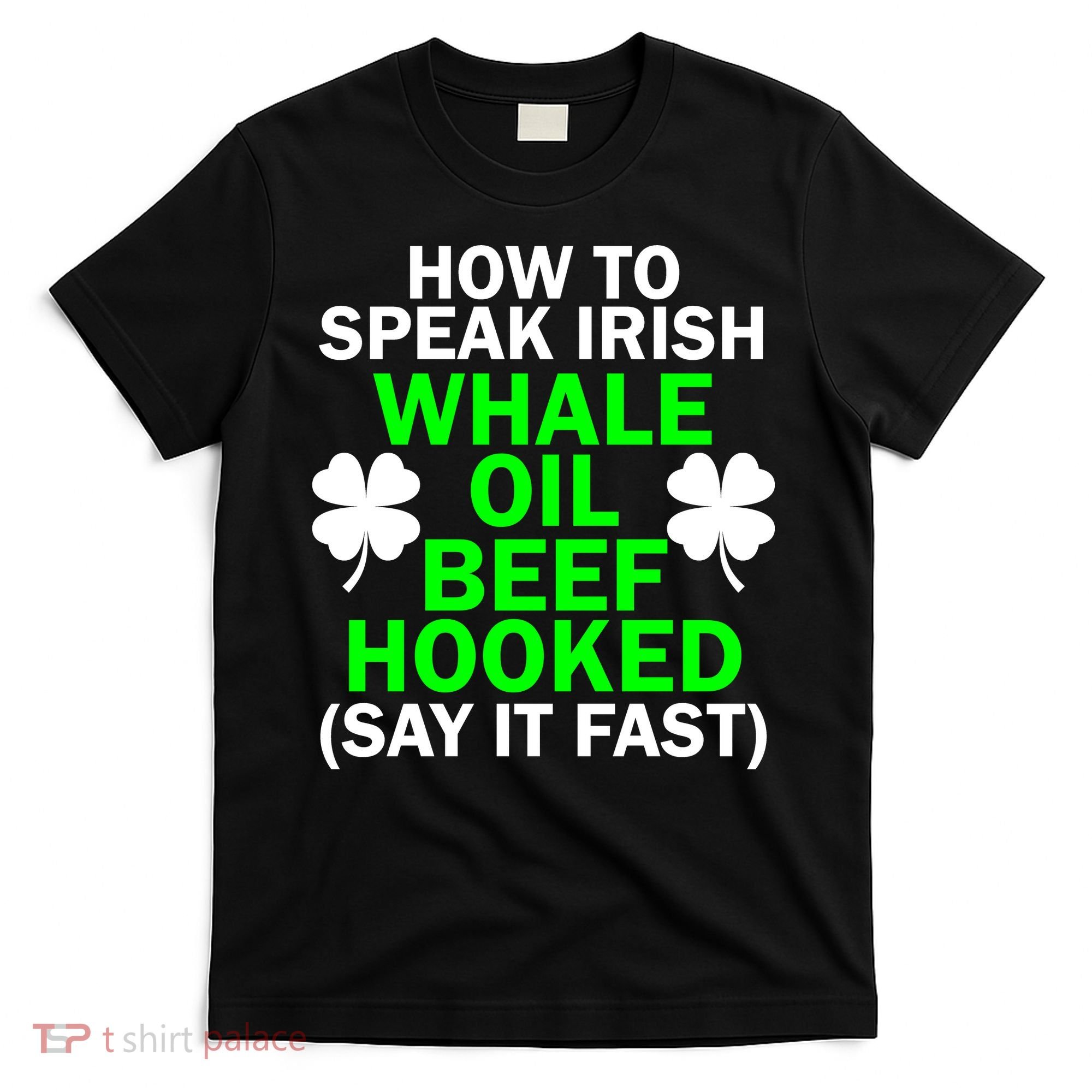 How To Speak Irish T-Shirt