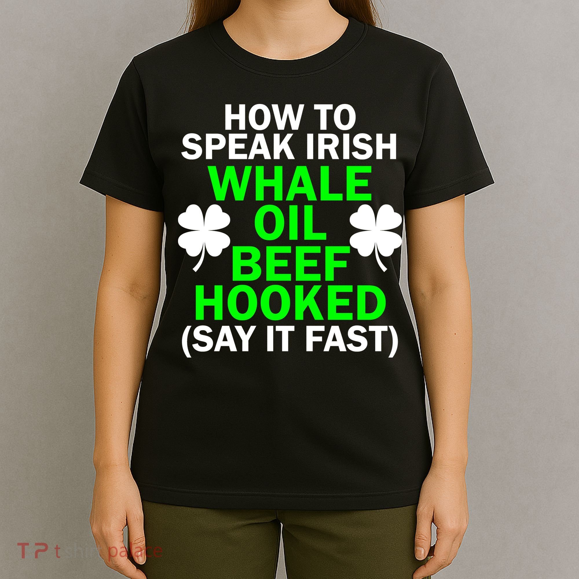 How To Speak Irish T-Shirt
