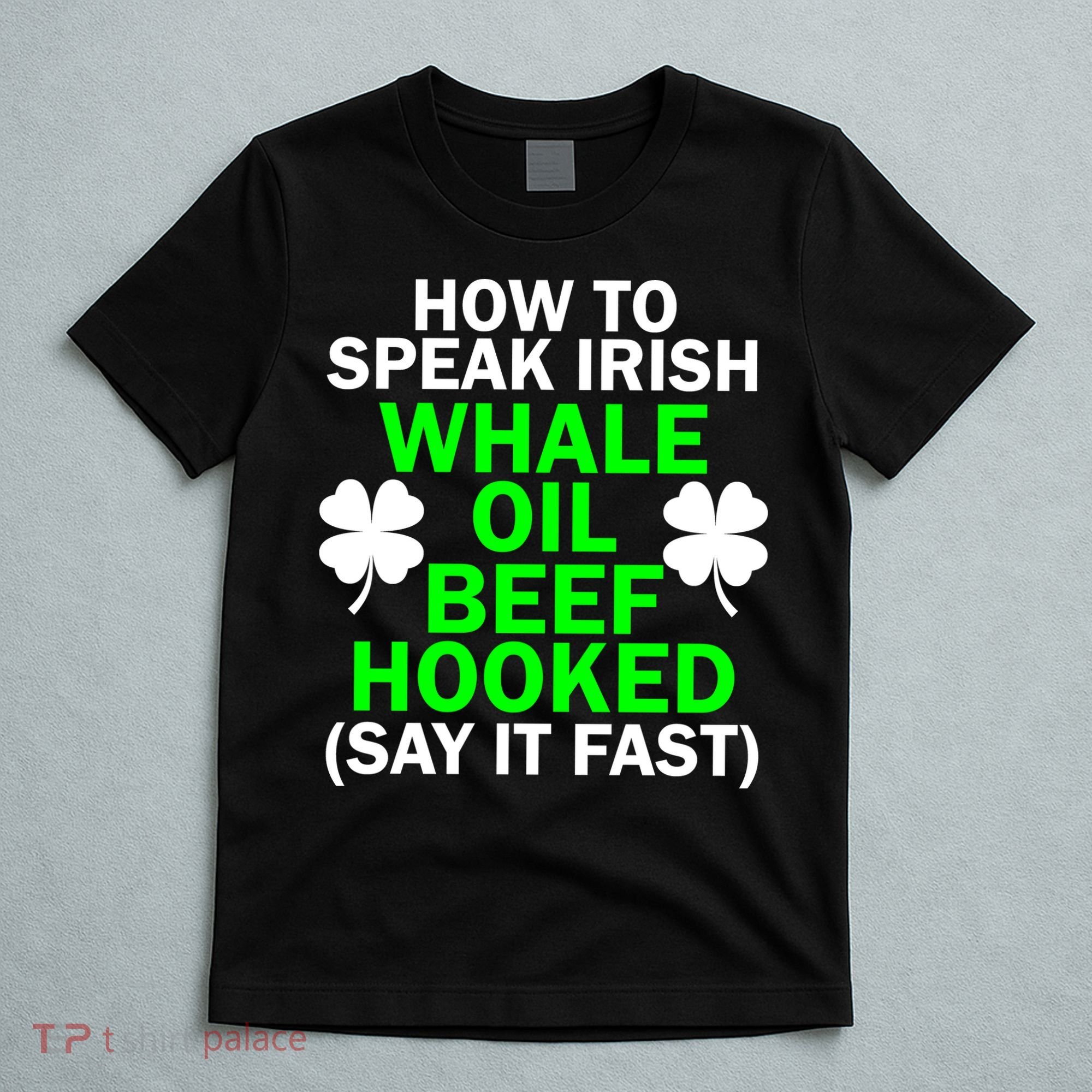 How To Speak Irish T-Shirt