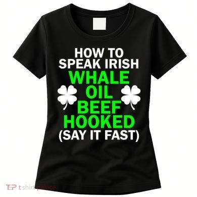 How To Speak Irish Women's T-Shirt