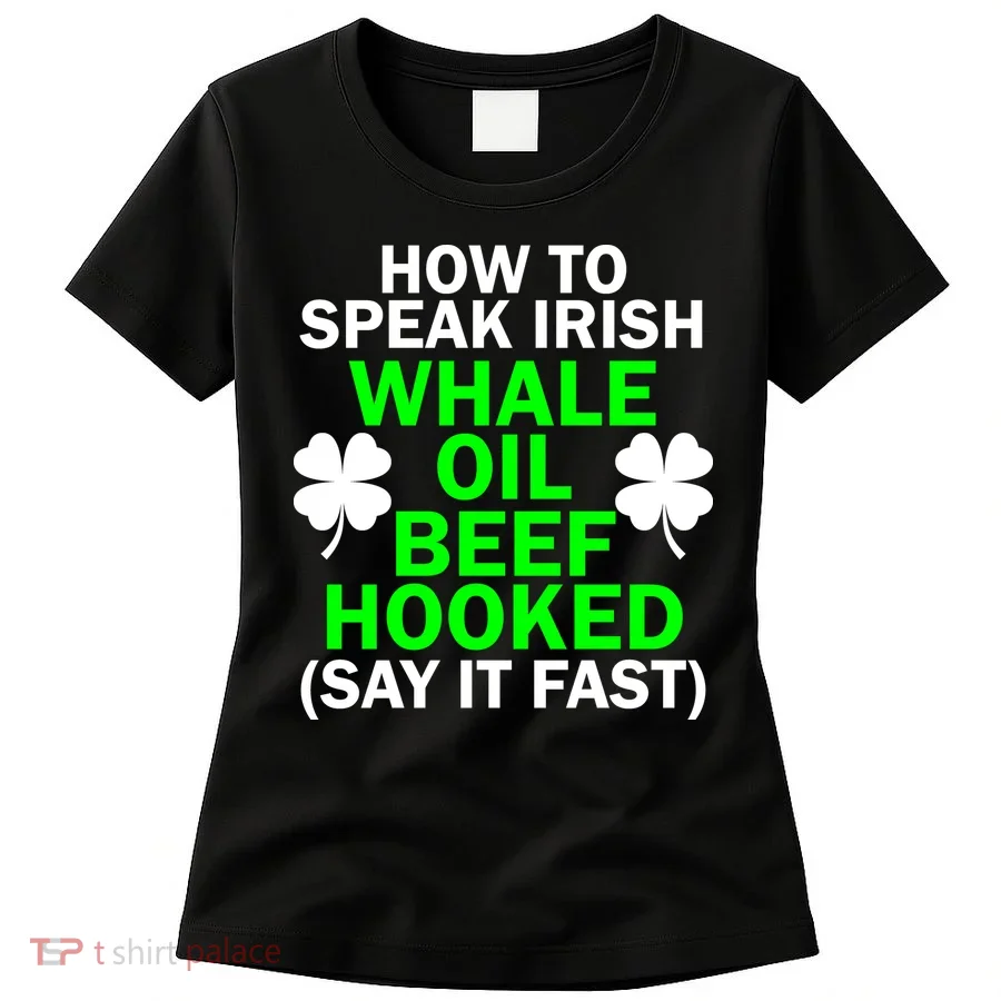How To Speak Irish Women's T-Shirt
