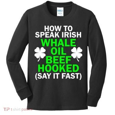 How To Speak Irish Kids Long Sleeve Shirt