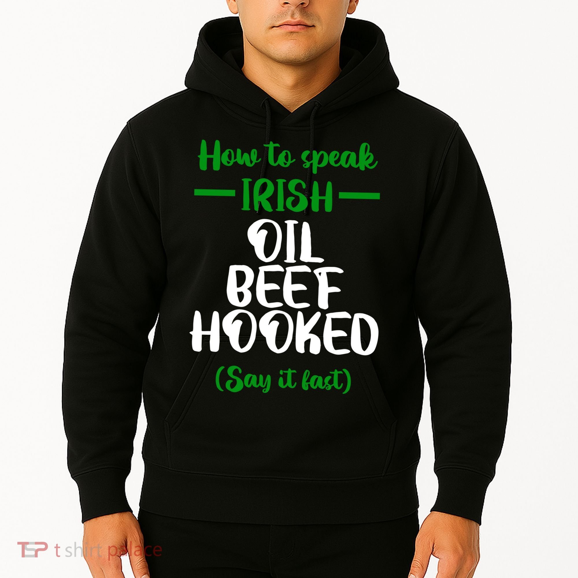 How to speak irish Funny Hoodie