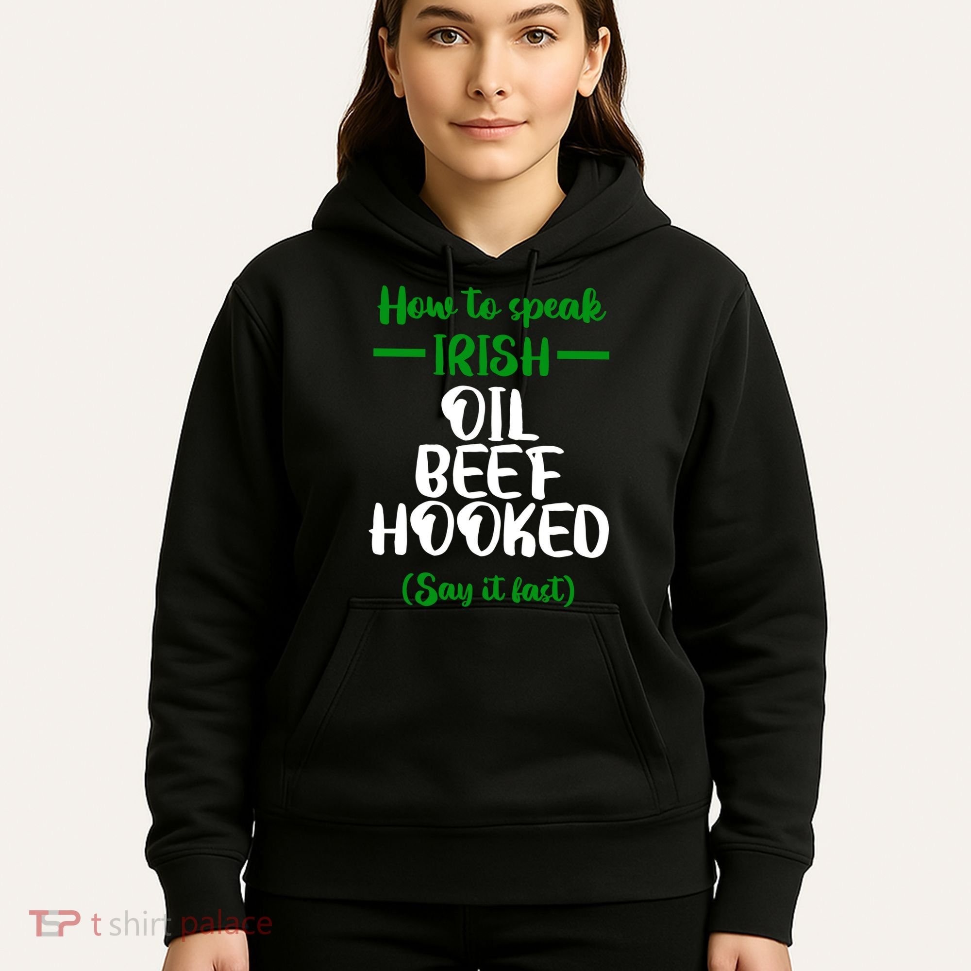 How to speak irish Funny Hoodie
