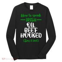 How to speak irish Funny Long Sleeve Shirt thumb 0