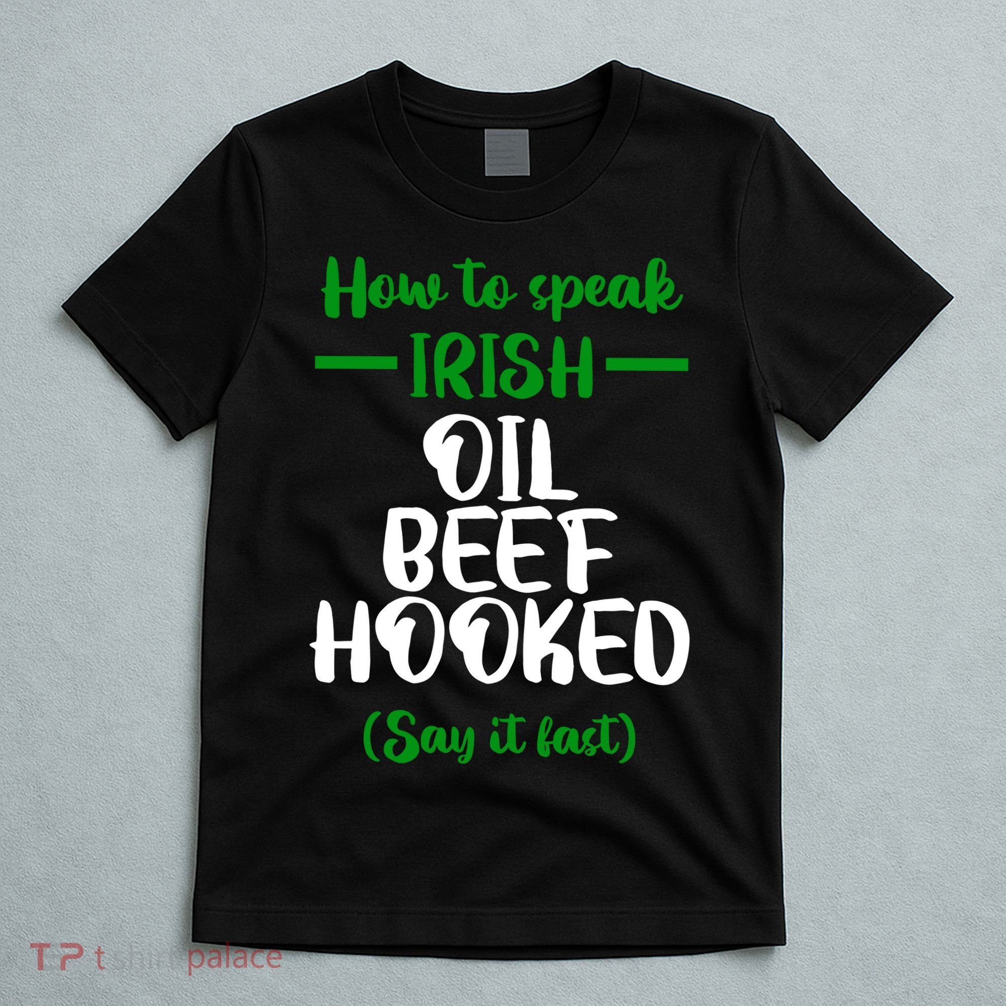 How to speak irish Funny T-Shirt